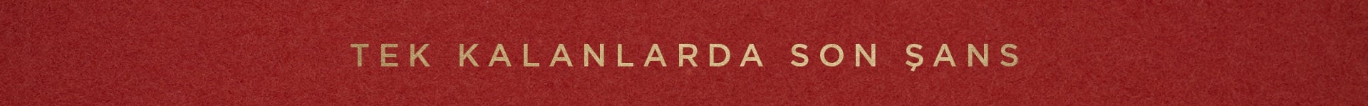 Tek Kalanlarda Son Şans Aralık
